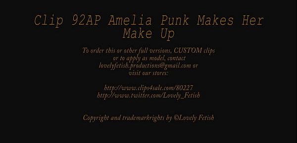  Clip 92A Amelia Punk Makes Her Make-Up - Full Version Sale $5